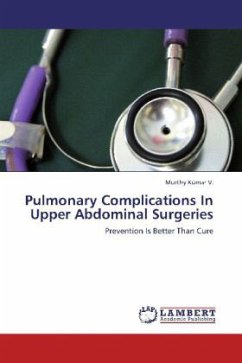 Pulmonary Complications In Upper Abdominal Surgeries - Kumar V., Murthy