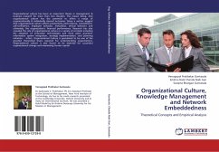 Organizational Culture, Knowledge Management and Network Embeddedness