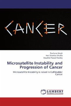 Microsatellite Instability and Progression of Cancer - Singh, Rachana;Shukla, Hari Shankar;Pandey, Haushla Prasad