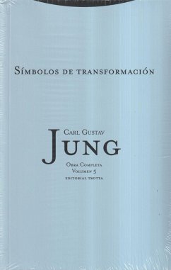 Símbolos de transformación - Jung, C. G.; Jung, Carl Gustav