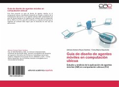 Guía de diseño de agentes móviles en computación ubicua - Reyes Gamboa, Adriana Xiomara;Mojica Sepulveda, Fanny