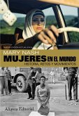 Mujeres en el mundo : historia, retos y movimientos