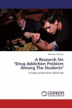 A Research On &quote;Drug Addiction Problem Among The Students&quote;