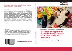 Mercadeo en grandes superficies y prácticas socioculturales de consumo - Trujillo T, John;Álvarez M, Nelson;Quintero S, Iván E