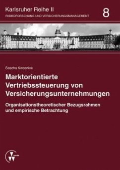 Marktorientierte Vertriebssteuerung von Versicherungsunternehmungen - Kwasniok, Sascha