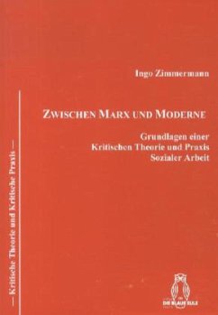Zwischen Marx und Moderne - Zimmermann, Ingo