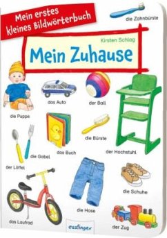 Mein erstes kleines Bildwörterbuch: Mein Zuhause