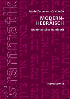 Modern-Hebräisch. Grammatisches Handbuch - Zachmann-Czalomon, Isolde