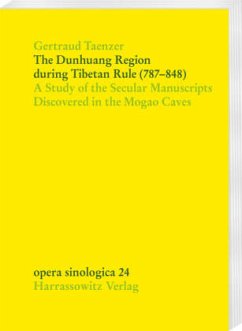 The Dunhuang Region during Tibetan Rule (787-848) - Taenzer, Gertraud