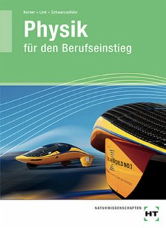 Physik für den Berufseinstieg - Link, Matthias;Kerner, Marco;Schwarzwälder, Stefan