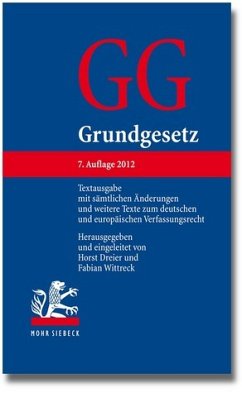 Grundgesetz Textausgabe mit sämtlichen Änderungen und weitere Texte zum deutschen und europäischen Verfassungsrecht