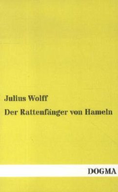 Der Rattenfänger von Hameln - Wolff, Julius