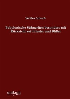Cover Babylonische Sühneriten besonders mit Rücksicht auf Priester und Büßer