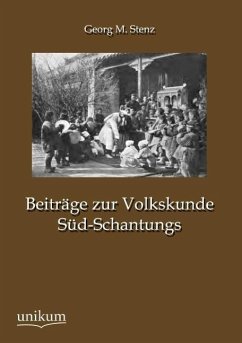 Beiträge zur Volkskunde Süd-Schantungs - Stenz, Georg M.
