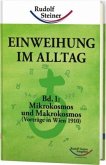 Einweihung im Alltag