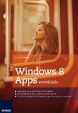 Windows 8 Apps entwickeln Windows 8 Apps entwickeln