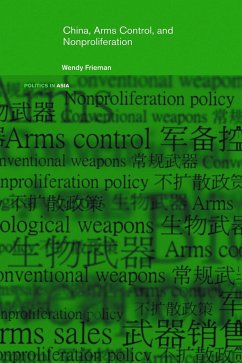 China, Arms Control, and Non-Proliferation - Frieman, Wendy
