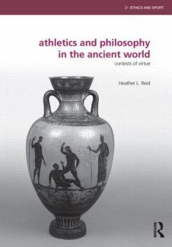 Athletics and Philosophy in the Ancient World - Reid, Heather