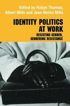 Identity Politics at Work - Mills, Jean Helms; Mills, Albert J; Thomas, Robyn