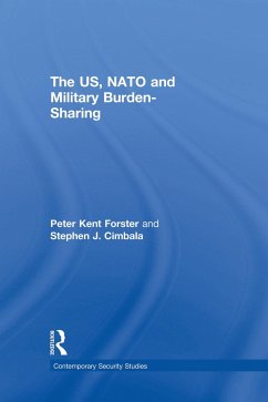 The Us, NATO and Military Burden-Sharing - Cimbala, Stephen J; Forster, Peter