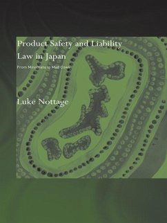 Product Safety and Liability Law in Japan - Nottage, Luke