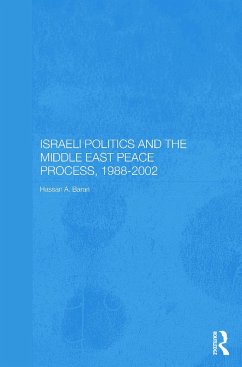 Israeli Politics and the Middle East Peace Process, 1988-2002 - Barari, Hassan A