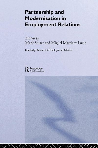 Partnership and Modernisation in Employment Relations Partnership and Modernisation in Employment Relations