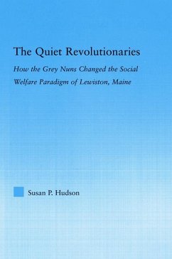 The Quiet Revolutionaries - Hudson, Susan