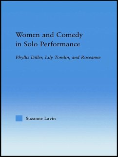 Women and Comedy in Solo Performance - Lavin, Suzanne