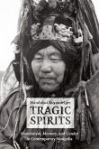 Tragic Spirits Tragic Spirits