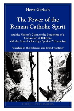 The Power of the Roman Catholic Spirit - Gerlach, Horst