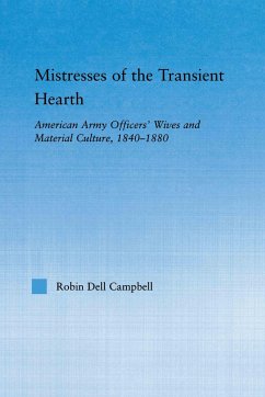 Mistresses of the Transient Hearth - Campbell, Robin D