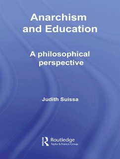 Anarchism and Education - Suissa, Judith