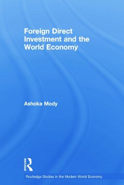 Foreign Direct Investment and the World Economy - Mody, Ashoka