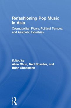 Refashioning Pop Music in Asia