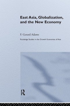 East Asia, Globalization and the New Economy - Adams, F Gerard