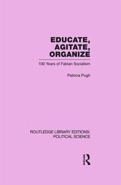Educate, Agitate, Organize Library Editions: Political Science Volume 59 - Pugh, Patricia