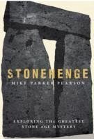 Stonehenge - Parker Pearson, Mike