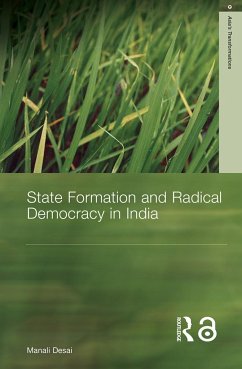 State Formation and Radical Democracy in India - Desai, Manali