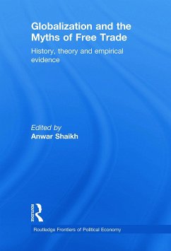 Globalization and the Myths of Free Trade - Shaikh, Anwar