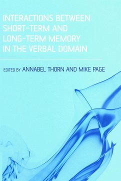 Interactions Between Short-Term and Long-Term Memory in the Verbal Domain - Thorn, Annabel; Page, Mike