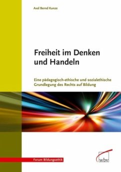 Freiheit im Denken und Handeln - Kunze, Axel B.