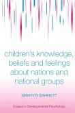 Children's Knowledge, Beliefs and Feelings about Nations and National Groups