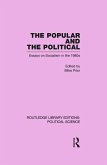 The Popular and the Political Routledge Library Editions