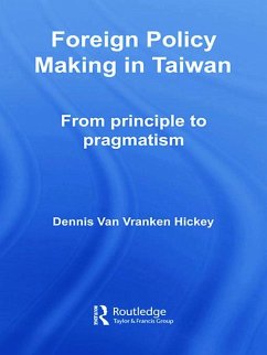 Foreign Policy Making in Taiwan - Hickey, Dennis V