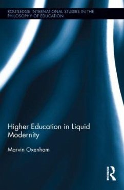 Higher Education in Liquid Modernity - Oxenham, Marvin