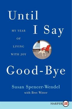 Until I Say Good-Bye - Spencer-Wendel, Susan; Witter, Bret