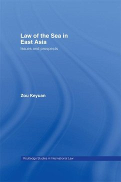 Law of the Sea in East Asia - Zou, Keyuan