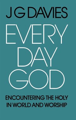 Every Day God - Davies, J. G.; Davies, John Gordon
