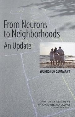 From Neurons to Neighborhoods - National Research Council; Division of Behavioral and Social Sciences and Education; Institute Of Medicine; Board On Children Youth And Families